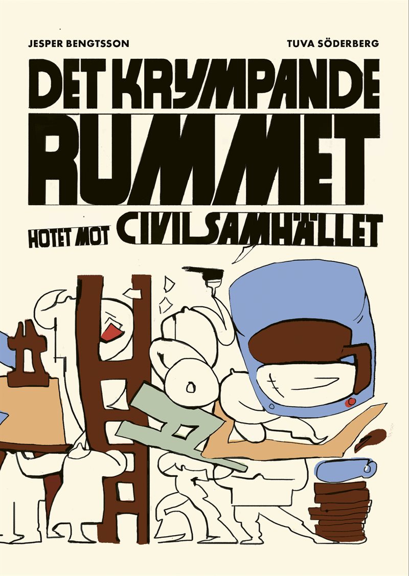 Det krympande rummet. Hotet mot civilsamhället.