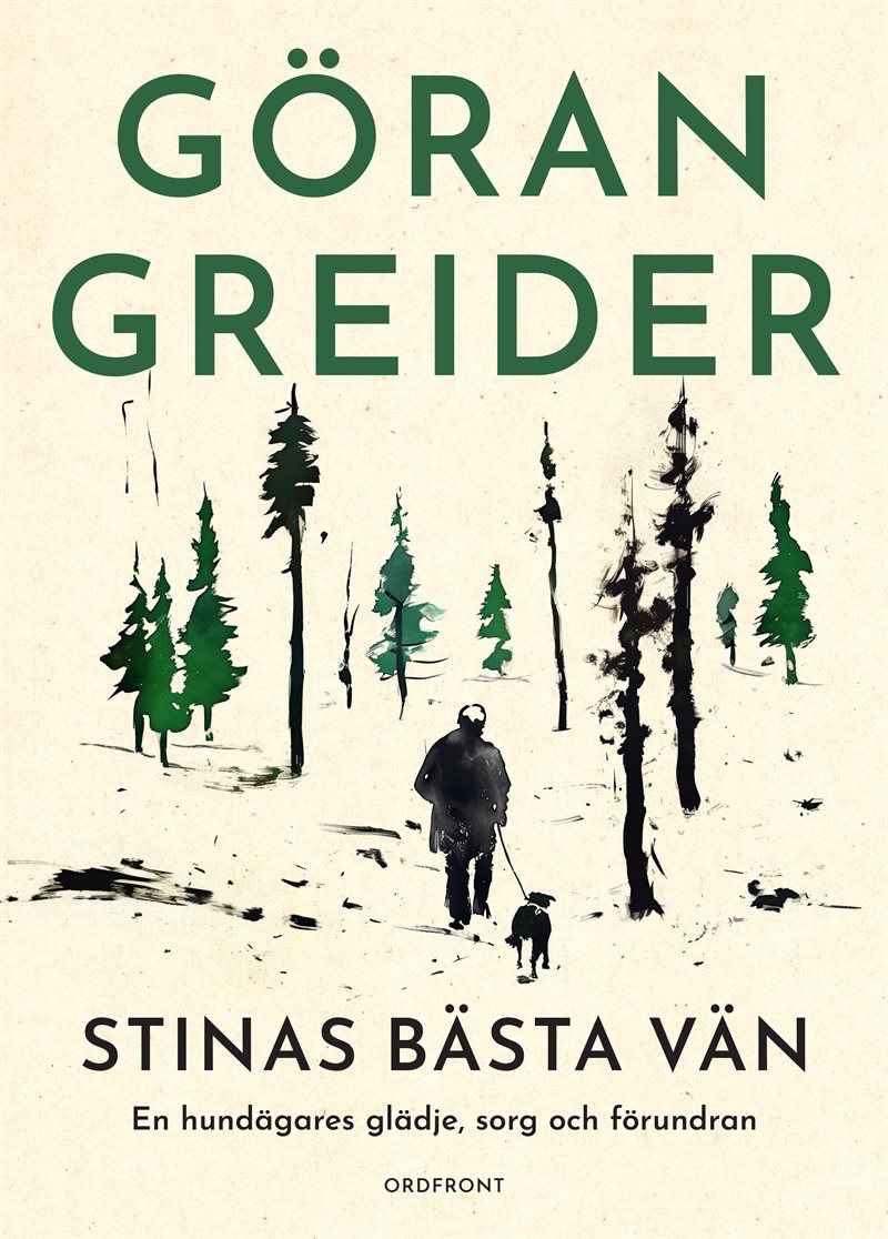 Stinas bästa vän: En hundägares glädje, sorg och förundran